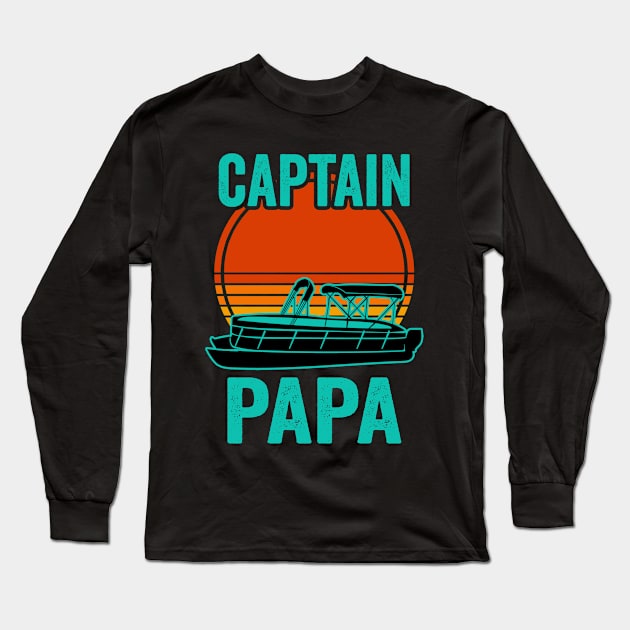 Pontoon Captain Dad Funny Pontoon Boat Lover Long Sleeve T-Shirt by Visual Vibes